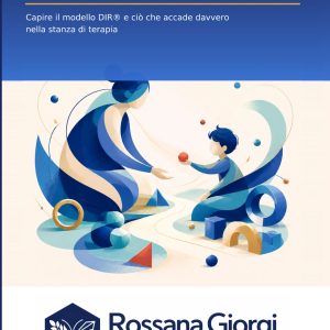 Dentro il gioco. Capire il modello DIR® e ciò che accade davvero nella stanza di terapia