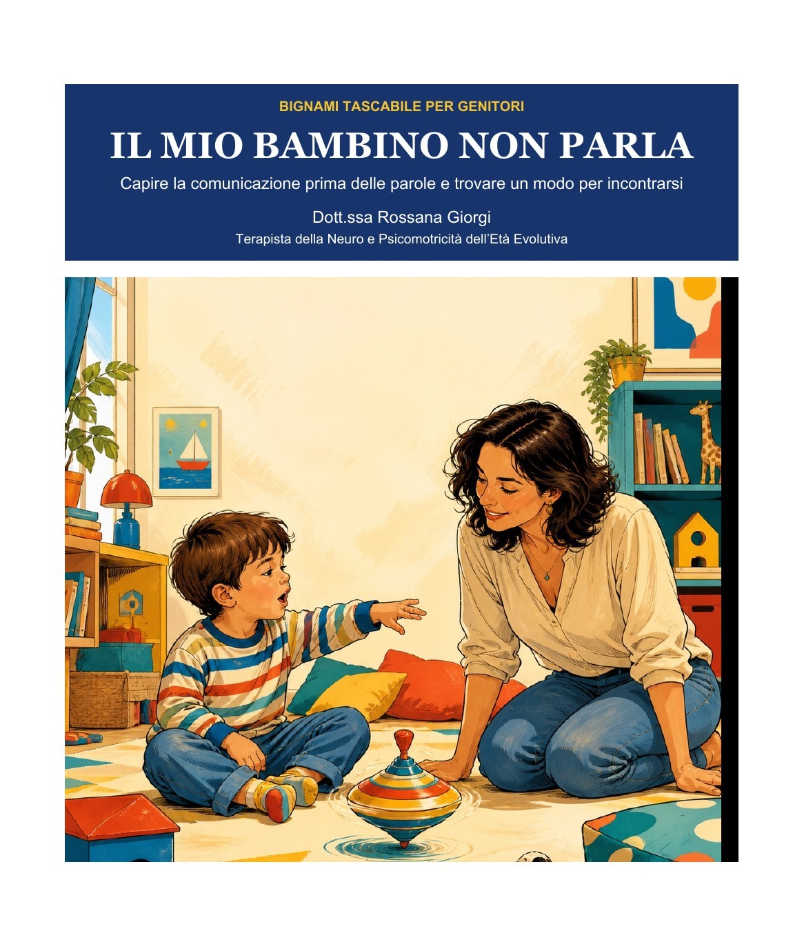 Copertina del Bignami Il mio bambino non parla di Rossana Giorgi