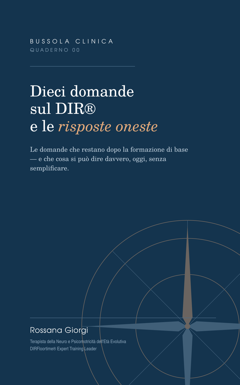 Dieci domande sul DIR e le risposte oneste — Bussola Clinica 00, edizione aggiornata di Rossana Giorgi